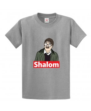 Shalom Classic Funny Unisex Kids and Adults T-Shirt for Friday Night Dinner Fans